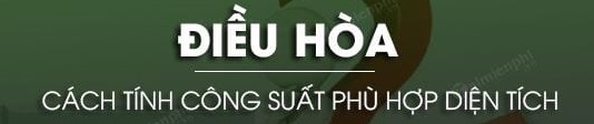 tính công suất điều hòa